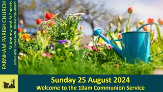 10am Sunday 25th August  Communion Service at St Andrews Church Farnham [upl. by Eusassilem]