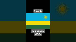 Rwanda EAS Alarm Mock [upl. by Adon]