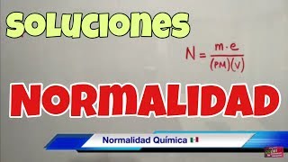 Normalidad en Soluciones Químicas paso a paso [upl. by Timothee463]