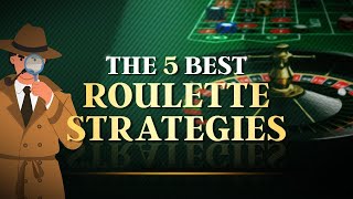 The 5 Best Roulette Strategies You Need to Try In 2024 [upl. by Maxentia]