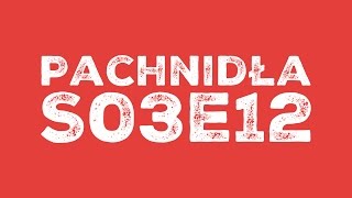 Pachnidła S03E12 O fascynujących ludziach [upl. by Hepzi260]