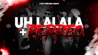 UH LA LA LA LA  PERREO PUNKY 🥵🥵 LUIS CORDOBA REMIX [upl. by Eladroc835]