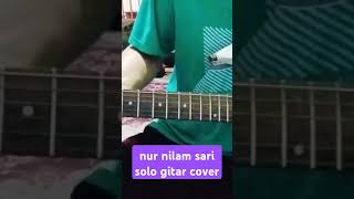 Nur Nilam SariAwie amp SEARCH gitar solo cover 🎸 [upl. by Sej]