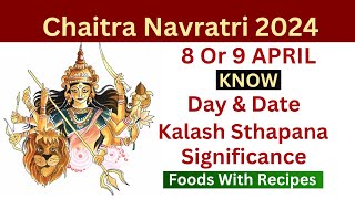 Chaitra Navratri 2024 When is Navratri 2024  kalash sthapana 2024 Time Date  Navratri 2024 April [upl. by Nomelihp649]