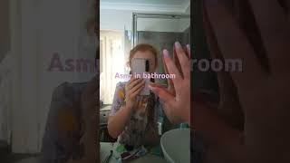 Asmr in bathroom [upl. by Nohsad807]