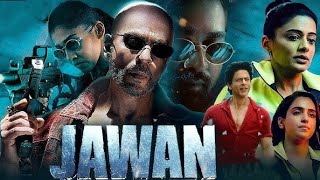 Jawan Full Movie in Tamil 2024  Shah Rukh Khan  Vijay Sethupathy  Nayanthara  Facts and Review [upl. by Yorel]