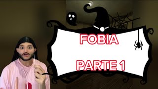 Fobia parte 1 [upl. by Eleira]