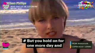 Wilson Phillips Hold On lyrics [upl. by Letnahs720]