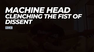 Machine head  Clenching the fist of Dissent cover [upl. by Yelyah669]