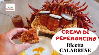 Peperoncini Sottolio  Ricetta Della Crema o salsa di peperoncino CALABRESE [upl. by Lefkowitz]