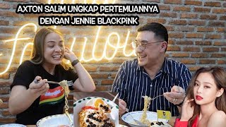 DIGENGGESIN PIJEH LAISSTI AXTON SALIM UNGKAP PERTEMUANNYA DENGAN JENNIE BLACKPINK [upl. by Latyrc]