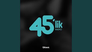 Radyo 45lik [upl. by Biondo]