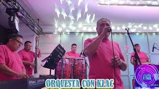 Orquesta Con Klac 2024 [upl. by Murdoch]