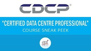 CDCP Certified Data Centre Professional Training Course Sneak Peek [upl. by Foss27]