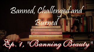 The Sleeping Beauty Trilogy Banned Challenged and Burned Ep 1 [upl. by Ayotnahs]