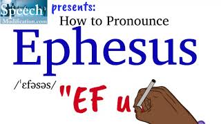 How to Pronounce Ephesus [upl. by Minardi390]