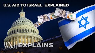 Why Does the US Support and Fund Israel So Much  WSJ [upl. by Nahtad372]