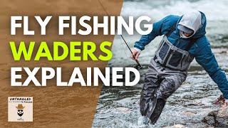 The Ultimate Guide to Fly Fishing Waders  Ep 57 [upl. by Yelrebmyk]