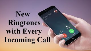 New Ringtone With Every Incoming Call You Received [upl. by Kitti178]