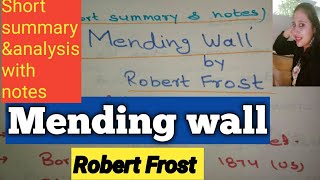 Mending Wall by Robert Frost in hindi Summary with notes analysis [upl. by Nnayd]