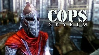 COPS Skyrim  Season 4 Episode 4 [upl. by Aivalf585]