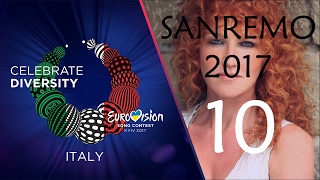 Eurovision 2017  Italy top 10 Sanremo 2017 [upl. by Ytsirk]