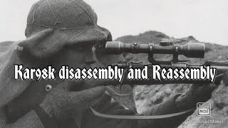 How to disassemble and reassemble a Kar98k rifle [upl. by Stromberg598]