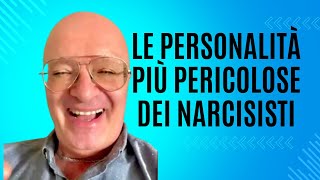 LE PERSONALITÀ PIÙ PERIICOLOSE DEI NARCISISTI [upl. by Anaejer]