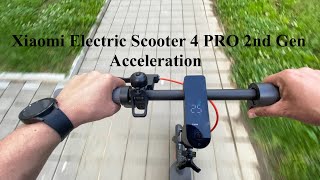 Xiaomi Electric Scooter 4 PRO 2nd Gen  025 kmh acceleration [upl. by Masha]