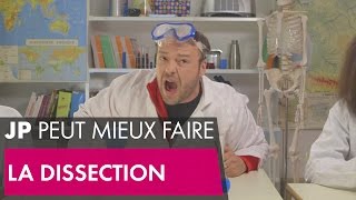 La dissection  JP peut mieux faire [upl. by Howlyn]