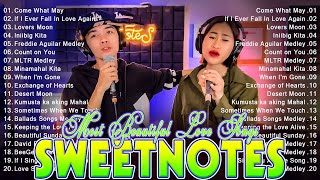 Sweetnotes Nonstop Playlist 2024 🎶 Sweetnotes Bagong OPM Love Songs 2024 🎶 Hits OPM Love Songs 2024 [upl. by Aicetal]