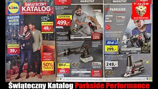 Świąteczny Katalog Narzędzi PARKSIDE PERFORMANCE  Grudniowa Gazetka Promocyjna z Lidla [upl. by Ettevets]