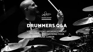 Drummers QampA  Your questions answered about drumming and growing your music career [upl. by Annet79]