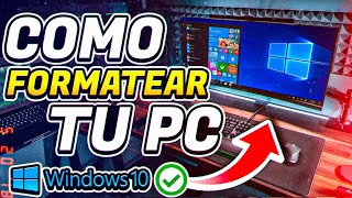 ✅Cómo FORMATEAR tu PC con WINDOWS 10 [upl. by Kilian]