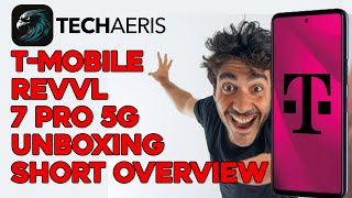 TMobile REVVL 7Pro 5G Unboxing and Quick Overview [upl. by Pappas]