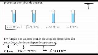 Em função dos valores de x indique quais dispersões são soluções coloides e dispersões grosseiras [upl. by Anniroc]