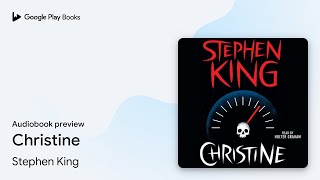 Christine by Stephen King · Audiobook preview [upl. by Asilahs]