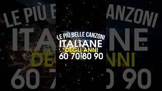 Le più belle Canzoni Italiane 60708090  Musica italiana anni 60 70 80 90 Playlist [upl. by Bevin]