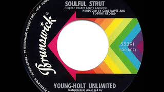 1969 HITS ARCHIVE Soulful Strut  YoungHolt Unlimited a 1 recordmono 45 [upl. by Hanaj]