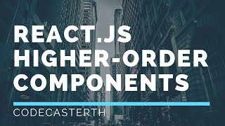 สอน Reactjs  HigherOrder Components HOC [upl. by Evalyn]