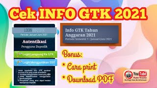 Cek Info GTK 2021 Bonus Cara Print amp Download PDF Info GTK [upl. by Neggem429]