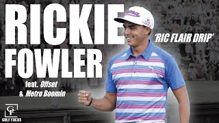 Rickie Fowler Highlights Mix  RIC FLAIR DRIP Offset amp Metro Boomin [upl. by Pavier]