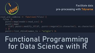 Functional Programming for Data Science  R Data Science Project [upl. by Enoek98]