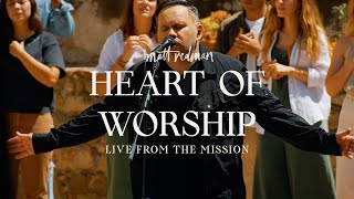 Matt Redman  Heart of Worship Live From The Mission [upl. by Torry]