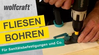 BohrkronenSet für Fliesen Für Sanitätsbefestigungen und Kabeldurchführungen  wolfcraft [upl. by Lorenza]