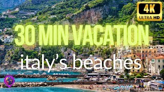 Ultimate Relaxation Beaches of the ITALY  30 Minute Relaxing Vacation with OCEAN SOUNDS 2024 [upl. by Eet86]