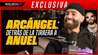 Arcángel Todas las razones e interioridades de su tiraéra a Anuel FN8 [upl. by Tiossem]