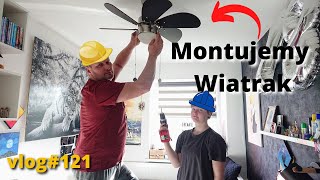 Montujemy Wiatrak Firmy Westinghous na Suficie u Nikoli w pokoju  vlog 121 [upl. by Nylcaj]