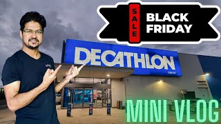 Decathlon Black Friday Sale  Mini Vlog 2  Decathlon Phulanakhara [upl. by Albright]