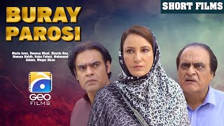 Buray Parosi  Short Film  Maria Jaan  Hassan Niazi  Shazia Naz  Geo Films [upl. by Raffarty767]